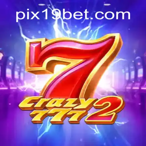 Descubra o Mundo Fascinante de Crazy7772 no 19BET.COM