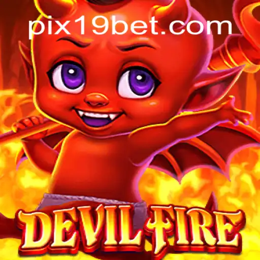 Explorando o Universo de DevilFire: O Jogo que Está Conquistando a Todos em 19BET.COM