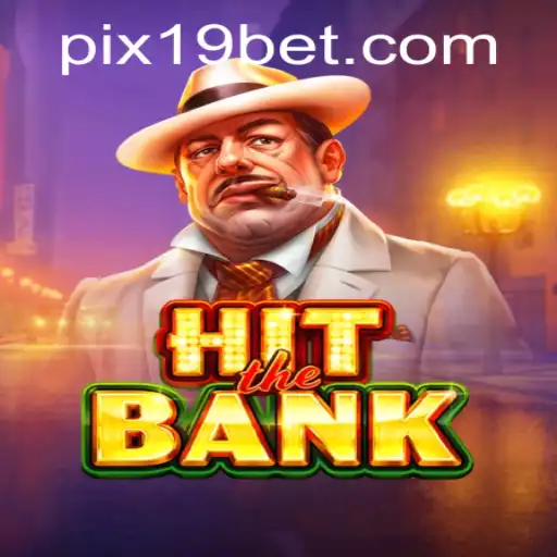 Explorando HitTheBank: O Novo Sensação do 19BET.COM