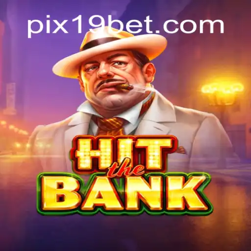 Explorando HitTheBank: O Novo Sensação do 19BET.COM