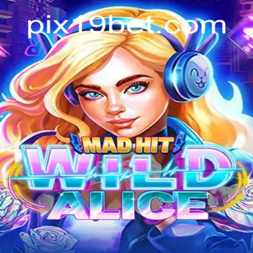 Explorando o Universo Fascinante de MadHitWildAlice: O Jogo Inovador de 19BET.COM