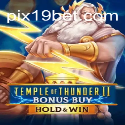 Explorando o Empolgante Jogo TempleofThunderIIBonusBuy no 19BET.COM
