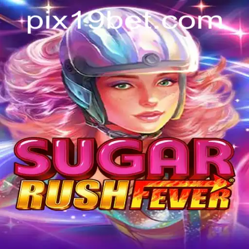 Explorando o Universo de SugarRushFever e sua Conexão com 19BET.COM